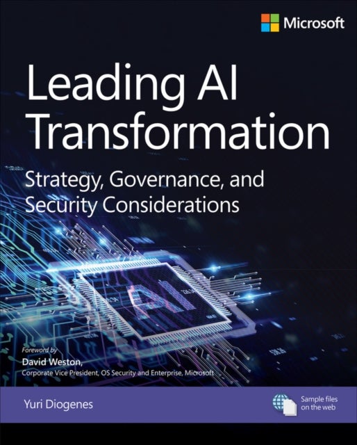 Leading AI Transformation - Strategy, Governance, and Security Considerations