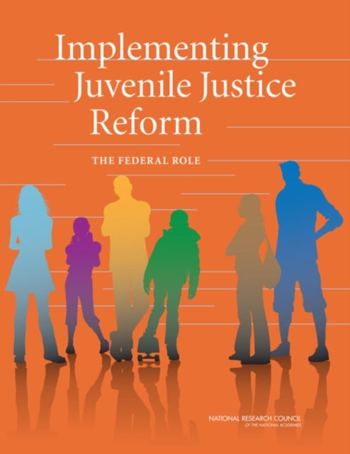 Implementing Juvenile Justice Reform - The Federal Role