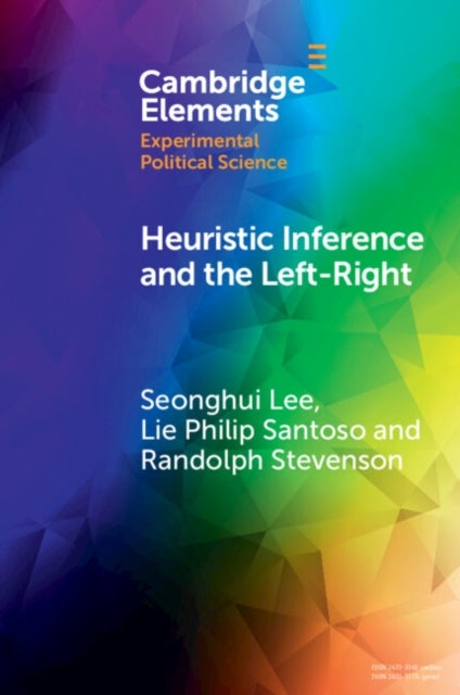 Heuristic Inference and the Left-Right - An Experimental Analysis of How Voters Form Their Left-Right Images of Parties
