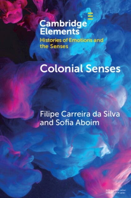 Colonial Senses - Colonial Sensorial Regimes and Anti­-Colonial Resistance