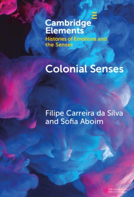 Colonial Senses - Colonial Sensorial Regimes and Anti­-Colonial Resistance