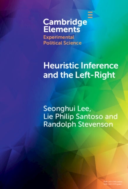 Heuristic Inference and the Left-Right - An Experimental Analysis of How Voters Form Their Left-Right Images of Parties