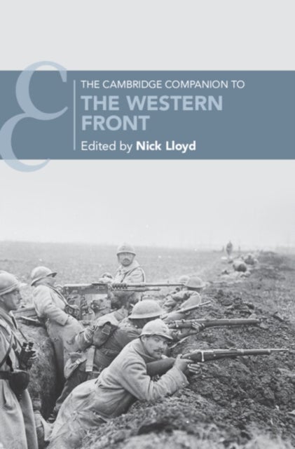 The Cambridge Companion to the Western Front