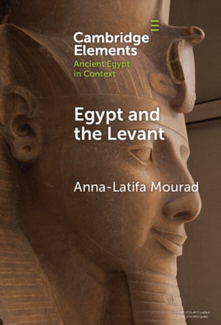 Egypt and the Levant - Networks and Negotiations in the Bronze Age