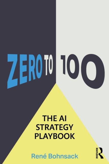 The AI Strategy Playbook - From Zero to 100