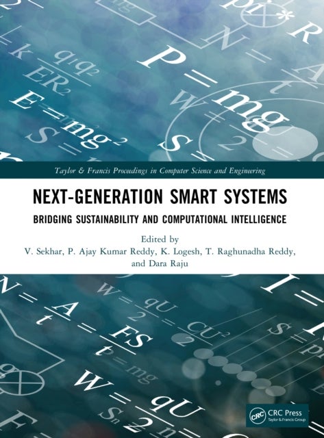 Next-Generation Smart Systems - Bridging Sustainability and Computational Intelligence