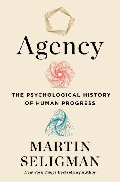 Agency - The Psychological History of Human Progress