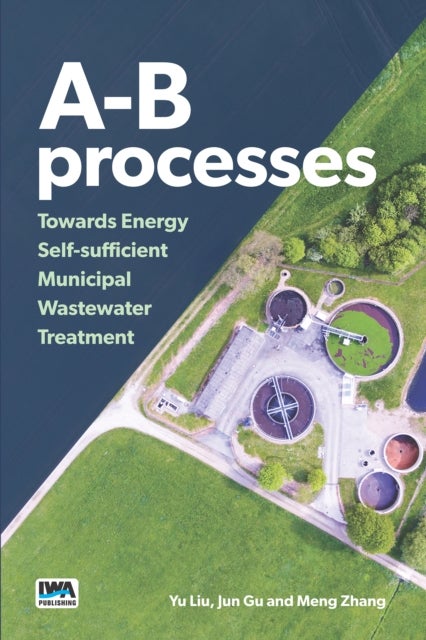 A-B processes - Towards Energy Self-sufficient Municipal Wastewater Treatment