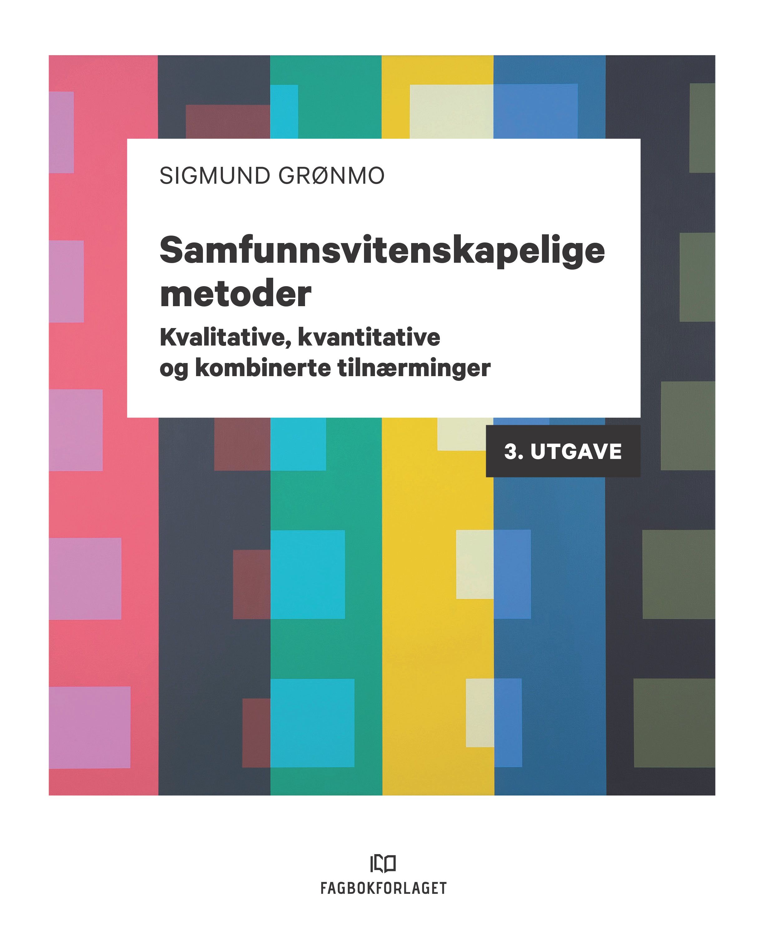Samfunnsvitenskapelige metoder - kvalitatitve, kvantitative og kombinerte tilnærminger