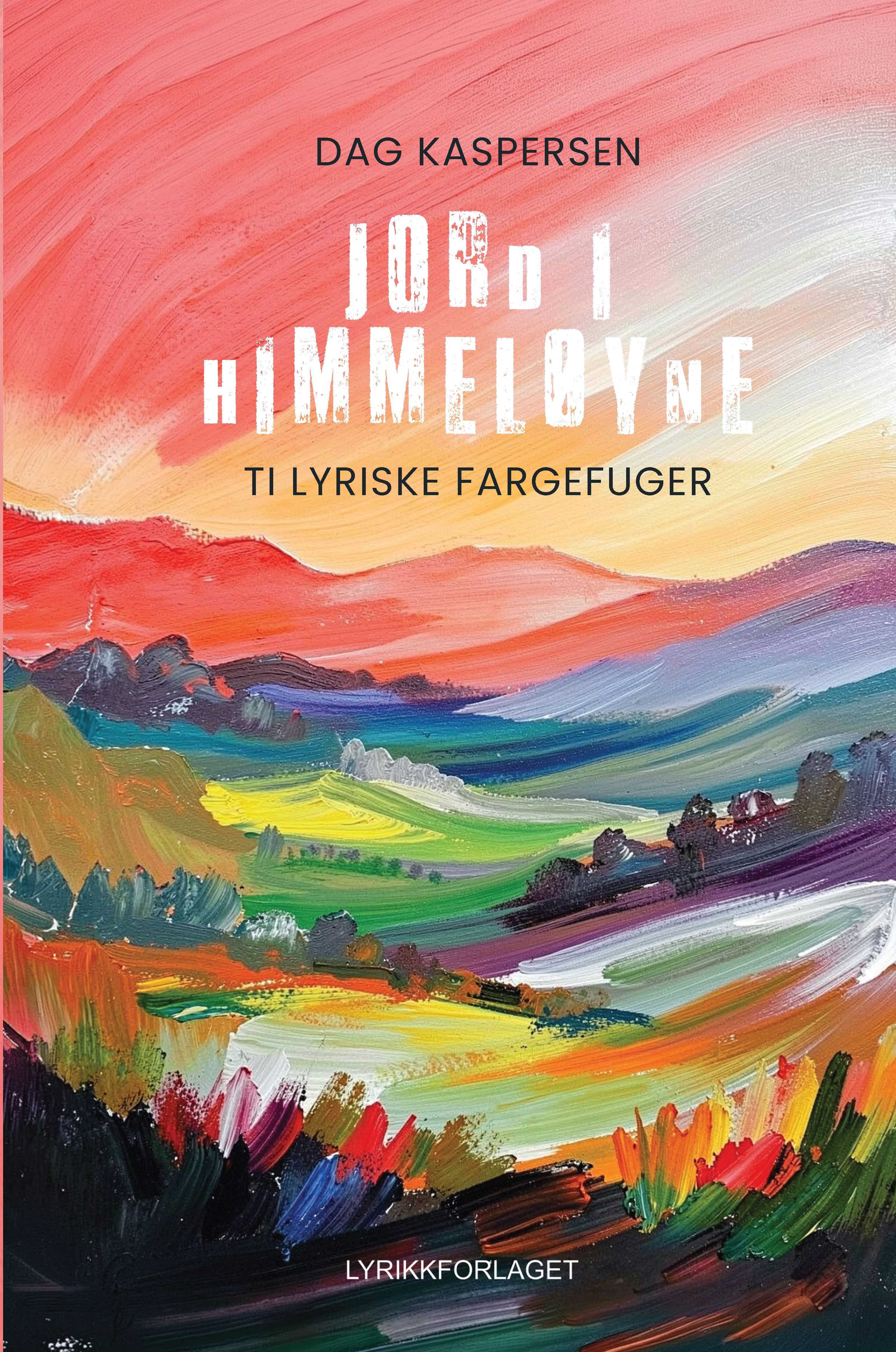Jord i himmeløyne - ti lyriske fargefuger