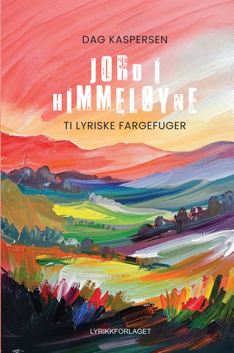 Jord i himmeløyne - ti lyriske fargefuger