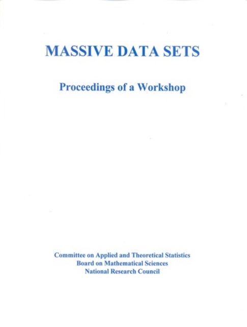 Massive Data Sets - Proceedings of a Workshop
