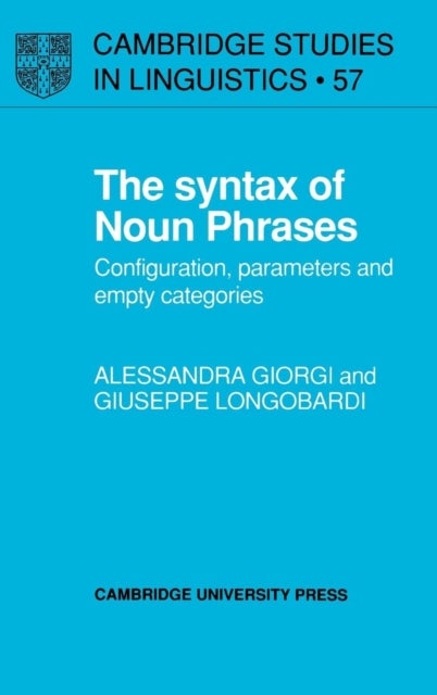 The Syntax of Noun Phrases - Configuration, Parameters and Empty Categories