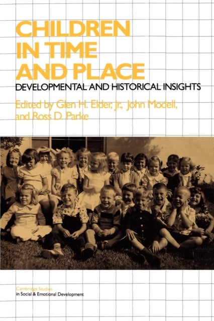 Children in Time and Place - Developmental and Historical Insights