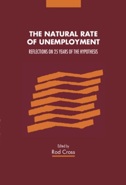 The Natural Rate of Unemployment - Reflections on 25 Years of the Hypothesis