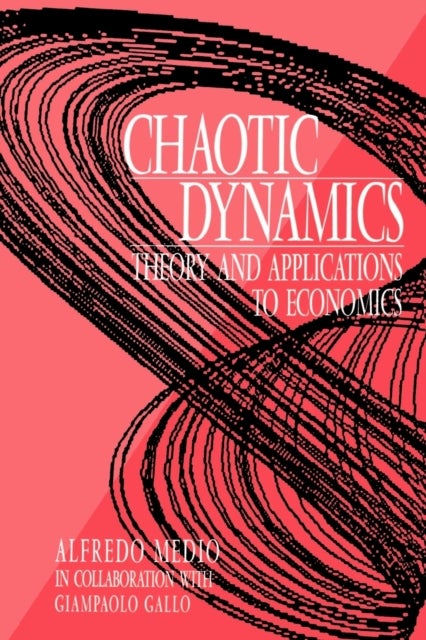 Chaotic Dynamics - Theory and Applications to Economics