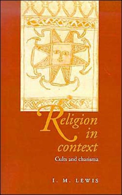 Religion in Context - Cults and Charisma