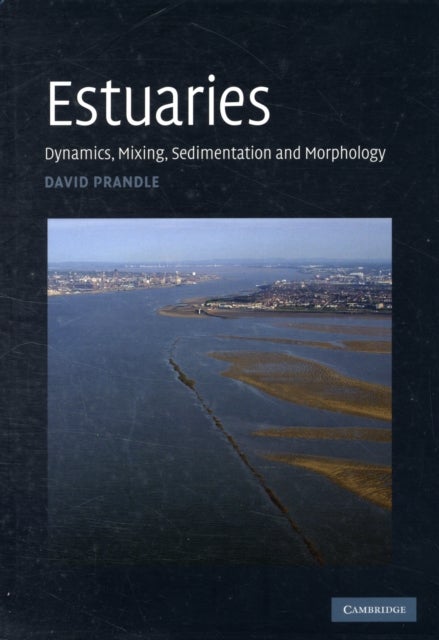 Estuaries - Dynamics, Mixing, Sedimentation and Morphology