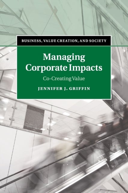 Managing Corporate Impacts - Co-Creating Value