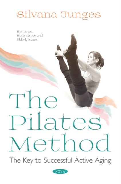 The Pilates Method - The Key to Successful Active Aging