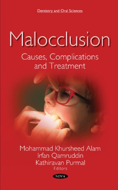 Malocclusion - Causes, Complications and Treatment