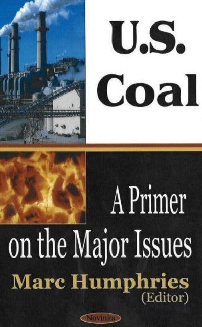 U.S. Coal - A Primer on the Major Issues