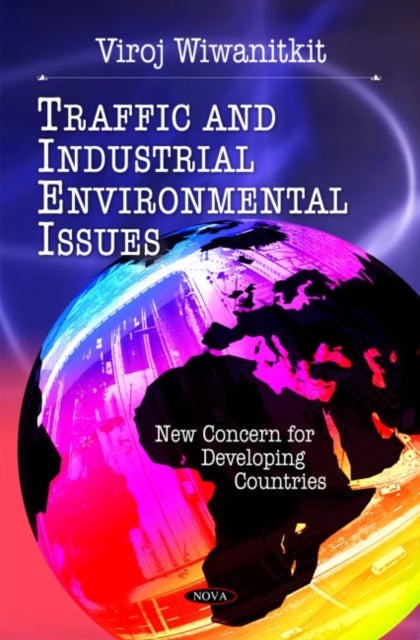 Traffic & Industrial Environmental Issues - New Concerns for Developing Countries