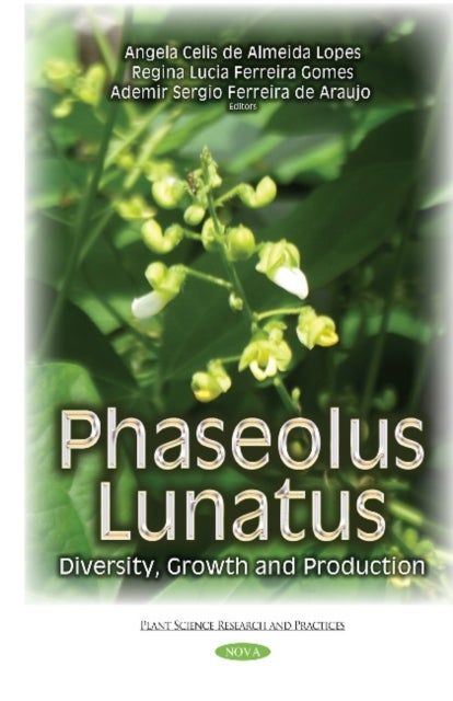 Phaseolus Lunatus - Diversity, Growth & Production