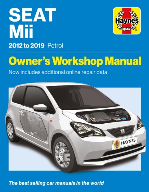 Seat Mii 2012 to 2019 Petrol - Owners Workshop Manual - Now includes additional online repair data