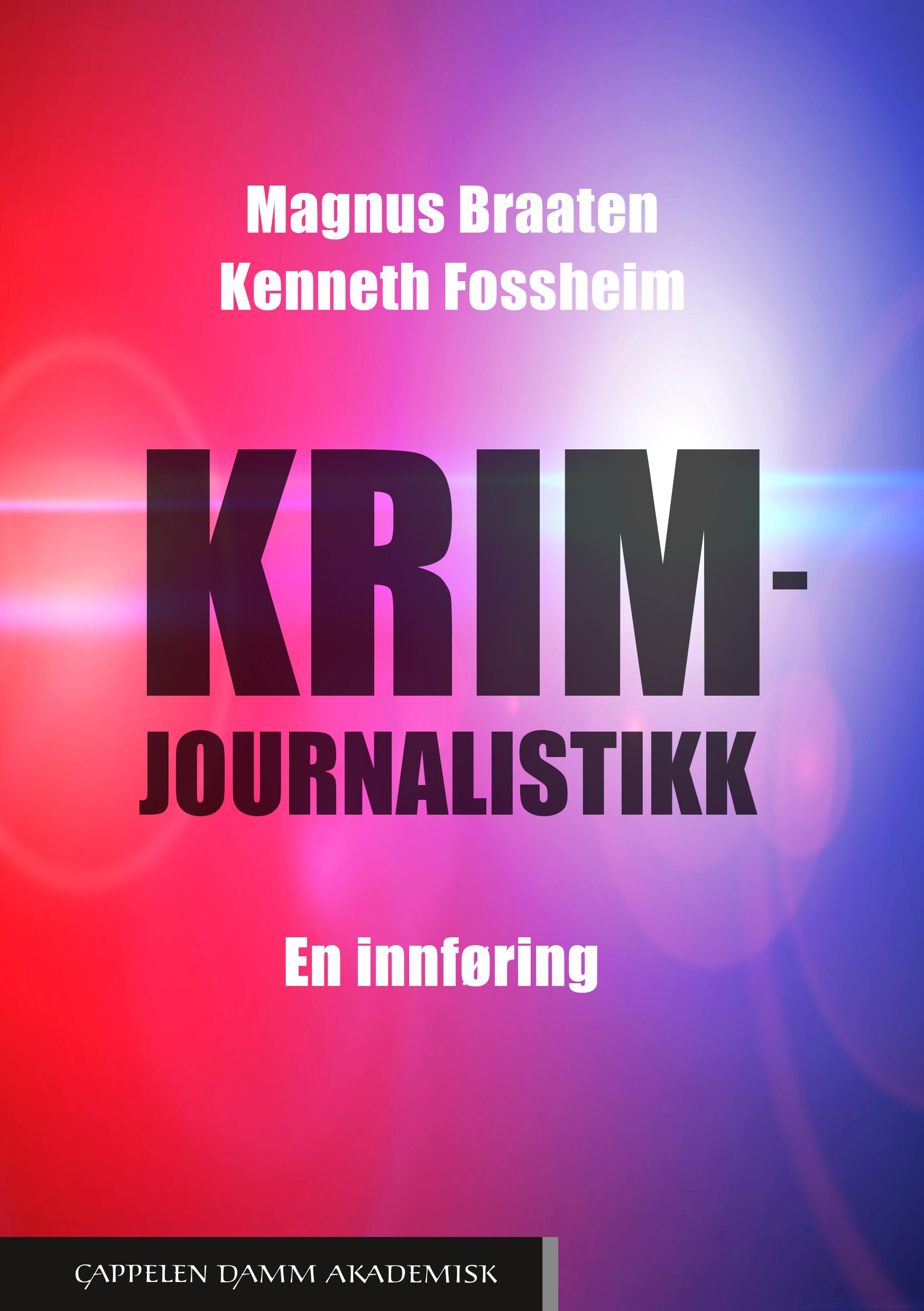 Krimjournalistikk - en innføring