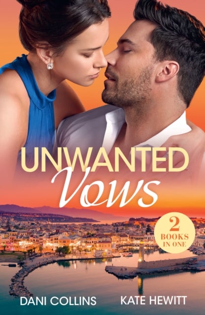 Unwanted Vows - Waking Up Newlywed / the Amanti Heir Arrangement