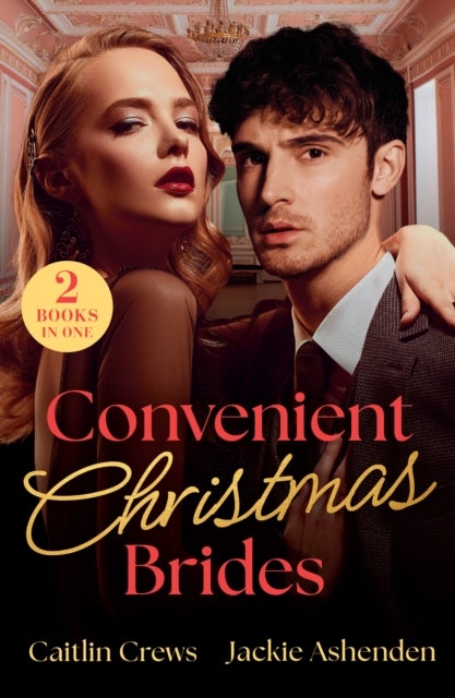 Convenient Christmas Brides - Queen Conquered by Christmas (Crowned by Christmas) / Christmas Wife Wanted