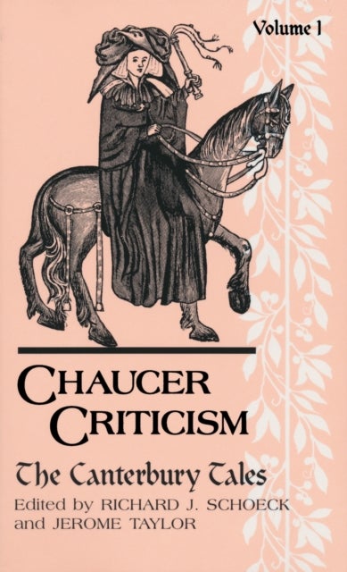 Chaucer Criticism, Volume 1 - The Canterbury Tales