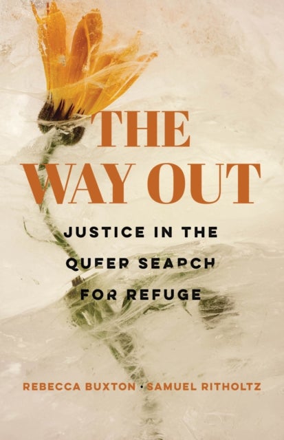 The Way Out - Justice in the Queer Search for Refuge