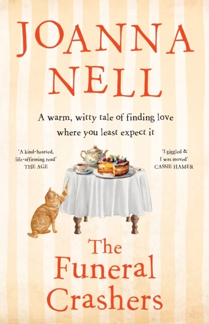 The Funeral Crashers - A warm, witty, life-affirming tale of love in later life from the author of MRS WINTERBOTTOM TAKES A GAP YEAR
