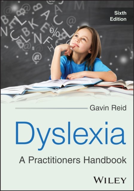 Dyslexia - A Practitioner's Handbook