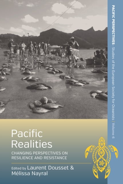 Pacific Realities - Changing Perspectives on Resilience and Resistance