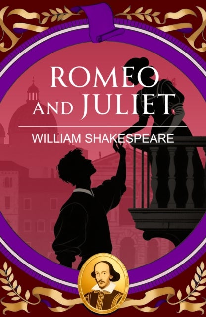 Romeo and Juliet - Love, Fate and the Tragedy of Divided Hearts