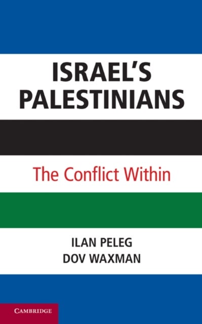 Israel’s Palestinians - The Conflict Within