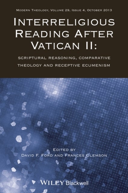 Interreligious Reading After Vatican II - Scriptural Reasoning, Comparative Theology and Receptive Ecumenism