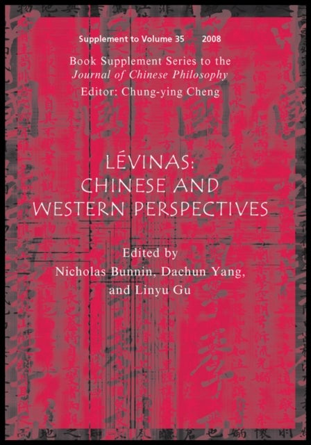 Levinas, (Book Supplement Series to the Journal of Chinese Philosophy) - Chinese and Western Perspectives