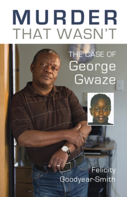 Murder That Wasn't - The Case of George Gwaze