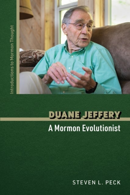 Duane Jeffery - A Mormon Evolutionist