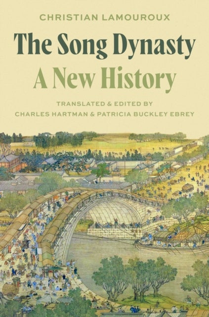 The Song Dynasty - A New History
