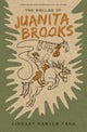 The Ballad of Juanita Brooks