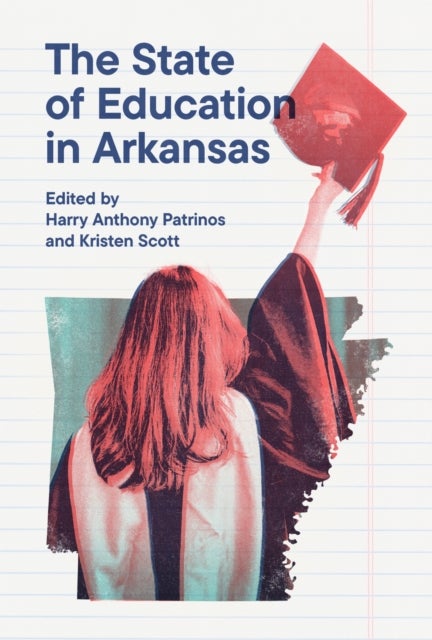 The State of Education in Arkansas