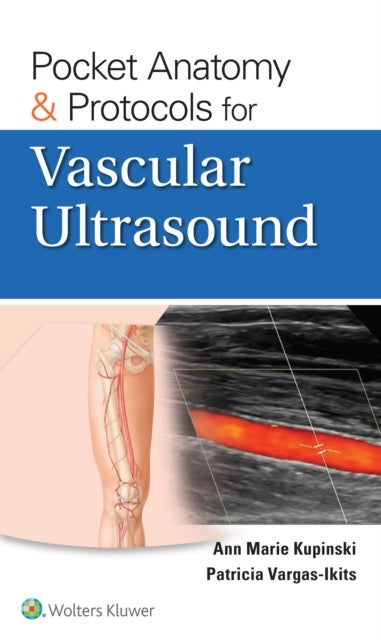 Pocket Anatomy & Protocols for Vascular Ultrasound