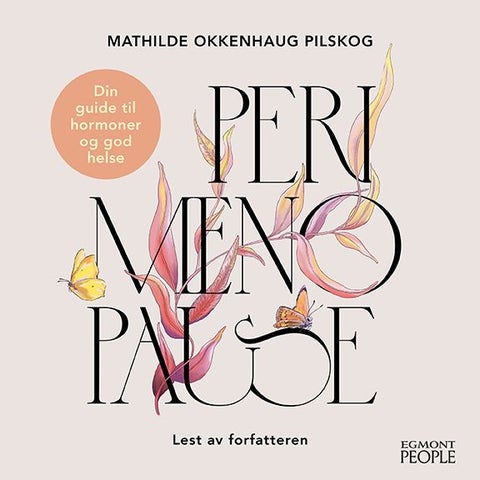 Perimenopause - din guide til hormoner og god helse