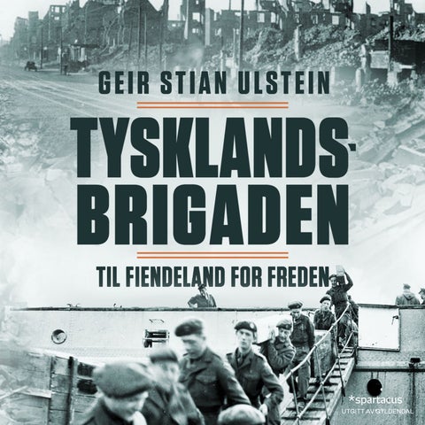 Tysklandsbrigaden - til fiendeland for freden