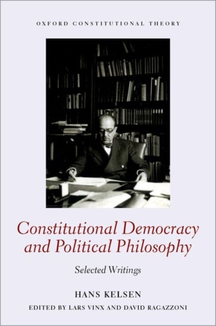 Constitutional Democracy and Political Philosophy - Selected Writings